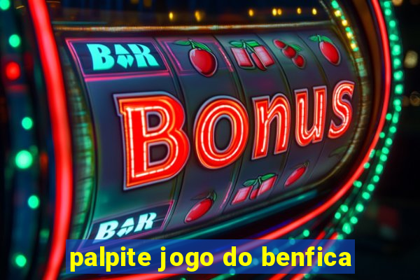 palpite jogo do benfica